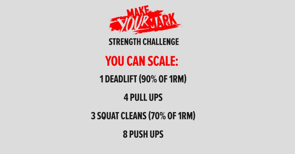 Make Your Mark Scaled Strength Challenge
